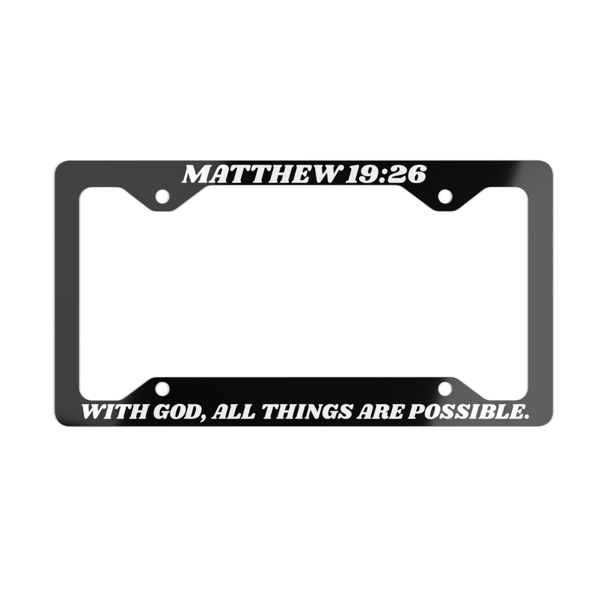 Matthew 19:26 License Plate Frame
